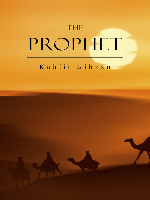 Title details for The Prophet by Kahlil Gibran - Available